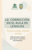 Portada de un libro sobre la corrección en clases de idiomas. Tiene el título en letras grandes, los nombres de los coordinadores y los logos de dos universidades en la parte superior. El fondo tiene imágenes relacionadas con la escritura y el aprendizaje.